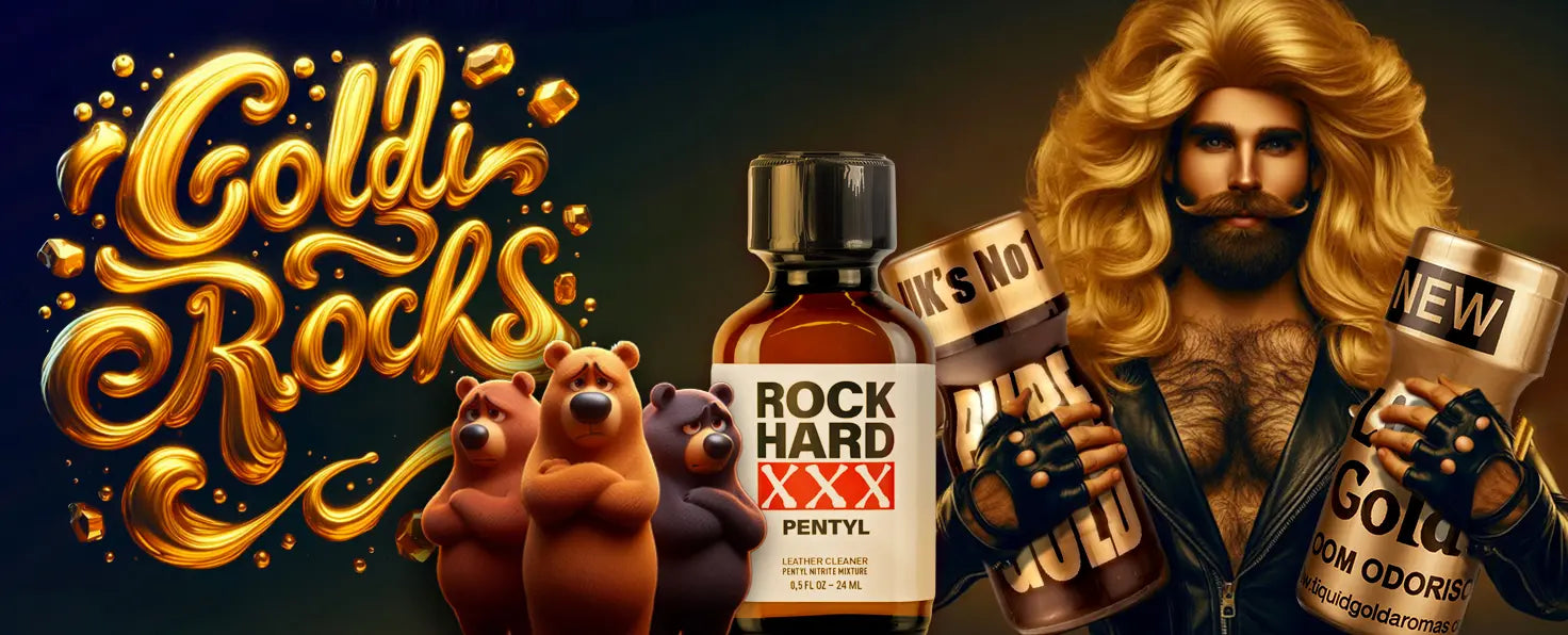 pentyl poppers uk goldirocks pack including rock hard xxx pure gold and liquid gold poppers